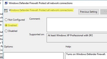 Enable GPO: Windows Defender Firewall: Protect all network connections.