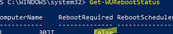 check for pending reboot with powershell Get-WURebootStatus 