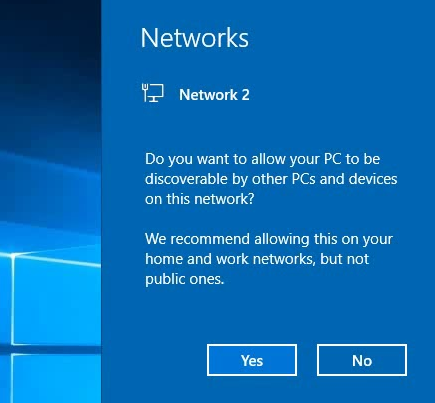 Do you want to make your PC discoverable by other PCs and devices on this network?  We recommend allowing it on your home and work networks, but not on public networks 