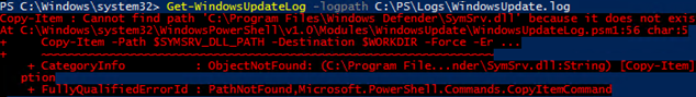 Get-WindowsUpdateLog Copy-Item : Cannot find path 'C:\Program Files\Windows Defender\SymSrv.dll' because it does not exist 