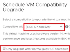 Only upgrade after normal guest OS shutdown (VMware shedule compatibility upgrade)