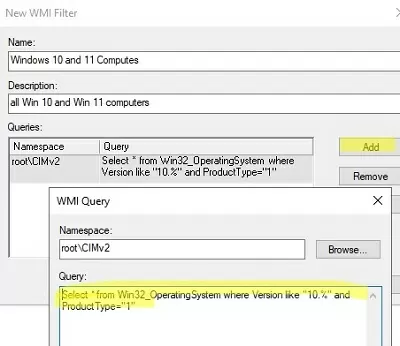 Create wmi filter to target GPO to Windows 10 and 11 computers