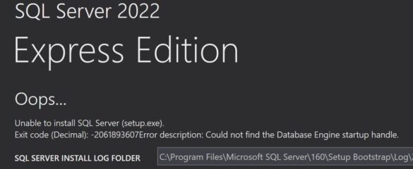 sql server express: Unable to install SQL Server Could not find the Database Engine Startup handle