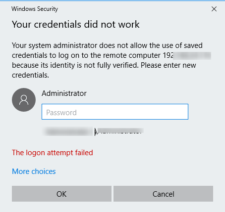 Your rdp credentials did not work Your system administrator does not allow the use of saved credentials to log on to the remote computer 