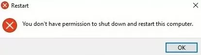 You don’t have permission to shutdown or restart this computer.