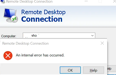 windows 10 remote desktop connection error An internal error has occurred