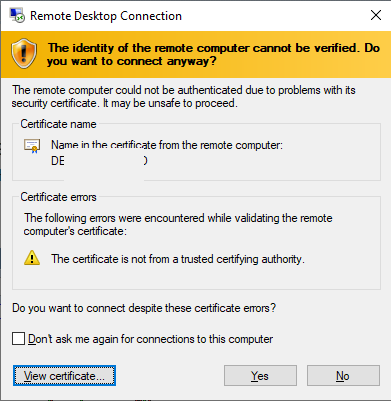 Remote Desktop Connection (RDP) warning - Certificate is not from a trusted certifying authority