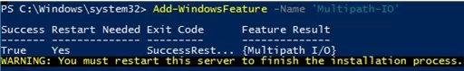 Add-WindowsFeature -Name 'Multipath-IO' - enabling mpio on Windows Server