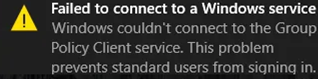 Failed to connect to a Windows Service Windows couldn’t connect to the Group Policy Client service. This problem prevents standard users from signing in.