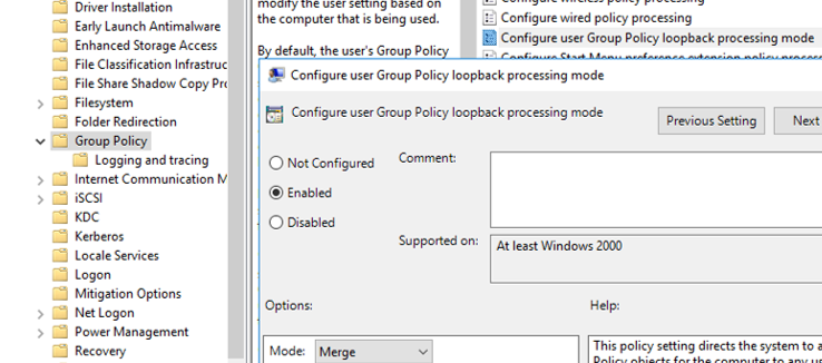 Enable Policy: Configure User Group Policy loopback processing mode