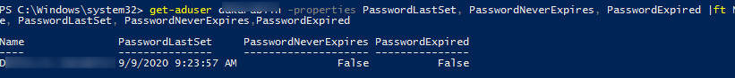 powershell: get-aduser PasswordLastSet, PasswordNeverExpires,PasswordExpired