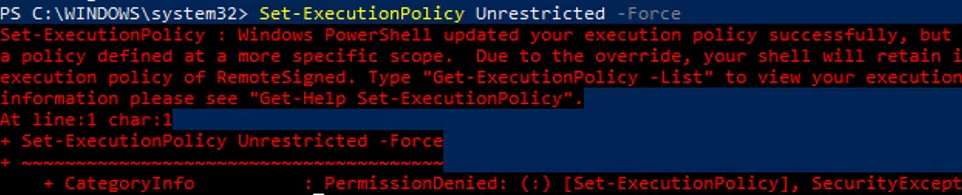 Windows PowerShell updated your execution policy successfully, but the setting is overridden by a policy defined at a more specific scope