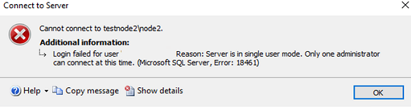 Login failed for user username. Reason: Server is in single user mode. Only one administrator can connect at this time