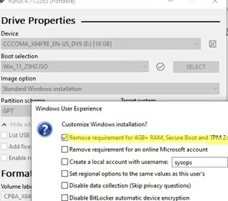 Rufus - option Remove the requirement for 4GB+ RAM, Secure Boot, and TPM 2.0 