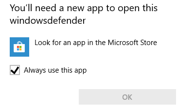 Windows 10 error when opening Windows Security: You’ll need a new app to open this Windowsdefender link
