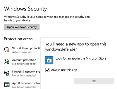Windows SecurityL You’ll need a new app to open this Windowsdefender link