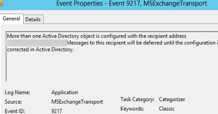 Multiple Active Directory objects are configured with recipient addresses.  Event ID: 9217
