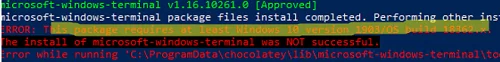 microsoft-windows-terminal - This package requires at least Windows 10 version 1903/OS build 18362