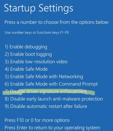 Disable driver signature enforcement boot mode (F7)