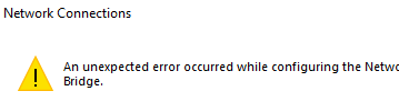 An unexpected error occurred while configuring the Network Bridge