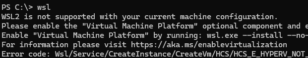 WSL2 is not supported with your current machine configuration. Please enable the "Virtual Machine Platform" optional component and ensure virtualization is enabled in the BIOS. 