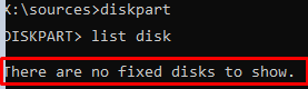 DISKPART: There are no fixed disks to show