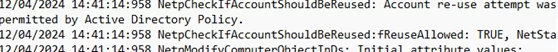 NetpCheckIfAccountShouldBeReused: Account re-use attempt was permitted by Active Directory Policy.