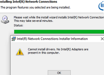 Cannot install drivers. No Intel(R) Adapters are present in this computer