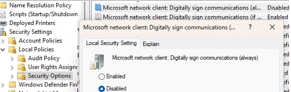 Disable 'Microsoft Network Client: Always digitally sign communications (always)' group policy