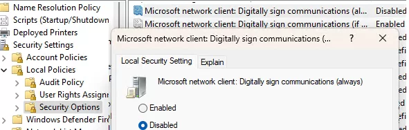 Disable 'Microsoft Network Client: Always digitally sign communications (always)' group policy