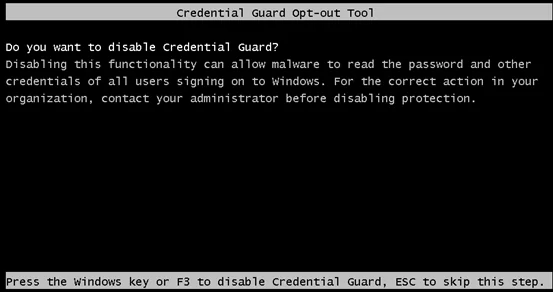 Credential Guard Opt-out Tool Do you want to disable Credential Guard? 