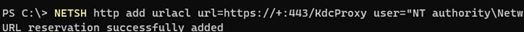 NETSH http add urlacl url=443/KdcProxy