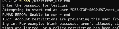 runas under account without password -1327: Account restrictions are preventing this user from signing in