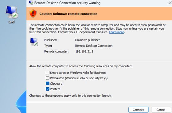 Remote Desktop Connection Security warning Caution: Unknown remote connection Publisher: Unknown publisher