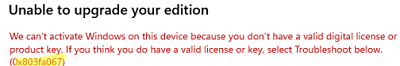 0x803fa067 - We can’t activate Windows on this device because you don’t have a valid license or product key