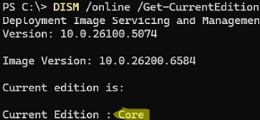 DISM /online /Get-CurrentEdition
