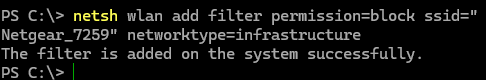 netsh wlan add filter permission=block ssid