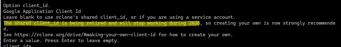 Leave blank to use rclone's shared client_id, or if you are using a service account. The shared client_id is being retired and will stop working during 2026, so creating your own is now strongly recommended.
