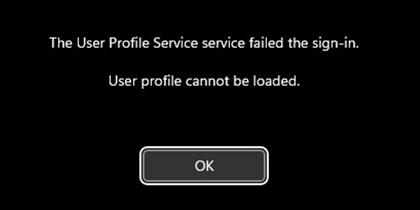 The User Profile Service failed the sign-in. User profile cannot be loaded